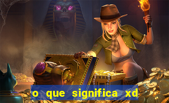 o que significa xd em jogos